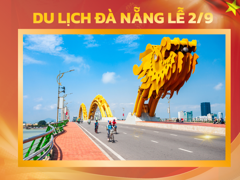 Top địa điểm du lịch Đà Nẵng 2/9 không thể bỏ lỡ
